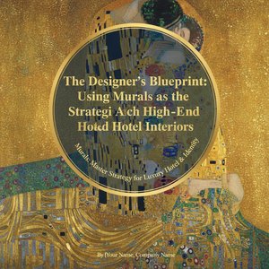 The Designer's Blueprint: Using Murals as the Strategic Anchor for High-End Hotel Interiors