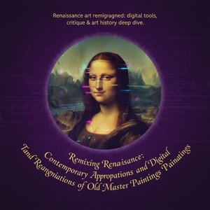 Selbstporträt im 21. Jahrhundert: Zeitgenössische Aneignungen und digitale Re-Imaginationen alter Meisterwerke