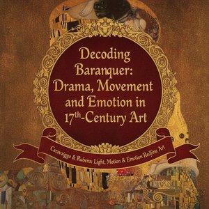 Decoding Baroque Grandeur: A Definitive Guide to Drama, Movement, and Emotion in 17th-Century Art