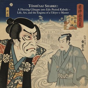 Tōshūsai Sharaku: A Fleeting Glimpse into Edo Period Kabuki – Life, Art, and the Enigma of a Ukiyo-e Master
