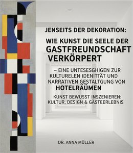 Cultivating Identity: The Transformative Role of Art in Shaping Experiential Hospitality Landscapes