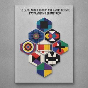 10 Iconic Masterpieces That Defined Geometric Abstraction