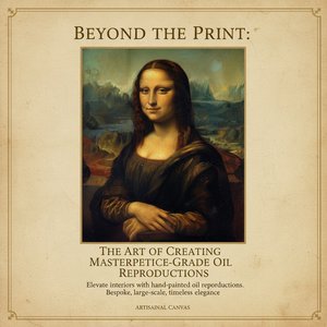 Beyond the Print: The Art of Hand-Painting Masterpiece Reproductions for Bespoke Luxury Interiors