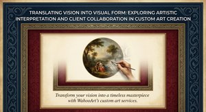 Translating Vision into Visual Form: Exploring Artistic Interpretation and Client Collaboration in Custom Art Creation