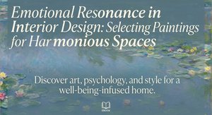Ressonância Emocional no Design de Interiores: Selecionando Pinturas para Ambientes Harmoniosos