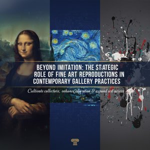 Voorbij Imitatie: De Strategische Rol van Fijne Kunst Reproducies in Hedendaagse Galerijpraktijken