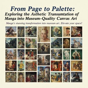 From Page to Palette: Exploring the Aesthetic Transmutation of Manga into Museum-Quality Canvas Art