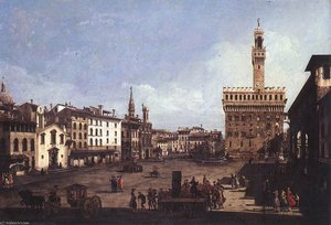 Italy - The Piazza Della Signoria In Florence — Bernardo Bellotto