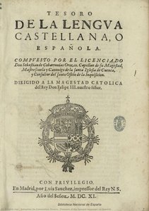 Treasure Of The Spanish Language, Or Spanish — Sebastián De Covarrubias Orozco