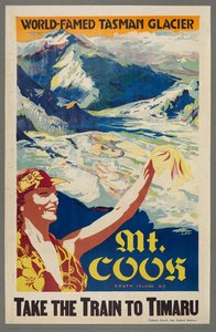 World-famed Tasman Glacier. Mt. Cook South Island N.z. : Take The Train To Timaru — New Zealand Railways. Publicity Branch