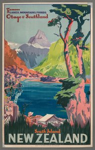 Famous Lakes, Mountains, Fiords, Otago & Southland / South Island New Zealand — New Zealand Railways. Publicity Branch