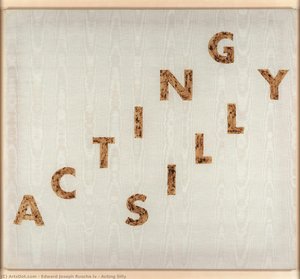 Acting Silly — Едвард Руша