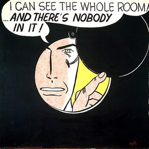 Puedo Ver Toda La Habitación...y No Hay Nadie En Ella. — Roy Lichtenstein
