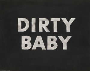 Dirty Baby — Edward Joseph Ruscha Iv
