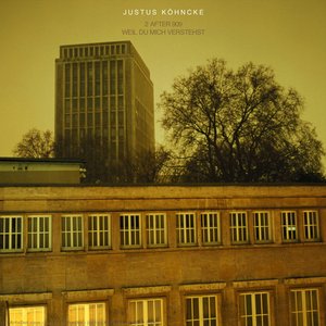 Justus Köhncke: 2 After 909 — Justus Köhncke