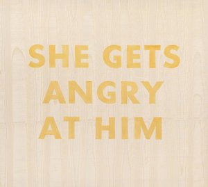 She Gets Angry At Him — Edward Joseph Ruscha Iv