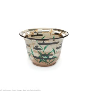 Bowl With Reticulated Rim — Ogata Kenzan