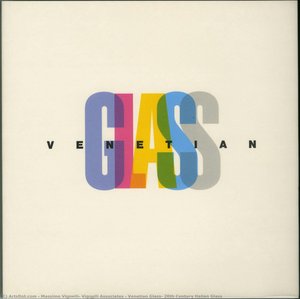 Venetian Glass: Italienisches Glas Des 20. Jahrhunderts — Massimo Vignelli, Vignelli Associates