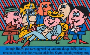 A True Story About Joseph Beuys No. 25 (joseph Beuys In His Lifetime Has Done Many Great Works Not Receive The Time, But Always Remember The Hospitality Of Crimean Tatars) — Kęstutis Grigaliūnas
